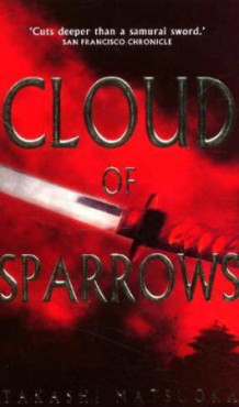 Cloud Of Sparrows Av Takashi Matsuoka Heftet Krim Og Spenning Norskeserier