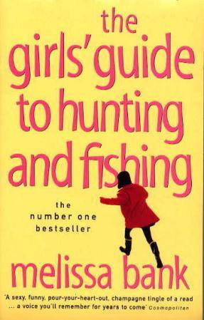 The girls' guide to hunting and fishing av Melissa Bank (Heftet