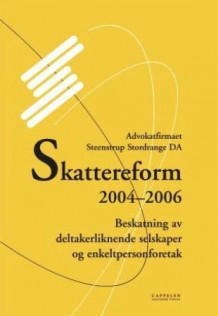 Skattereform 2004 2006 Av Ernst Ravnaas Heftet Jus Norskeserier