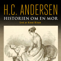 Historien Om En Mor Av H.C. Andersen (Nedlastbar Lydbok) - Lydbøker ...