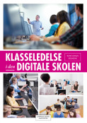 Klasseledelse I Den Digitale Skolen Av Rune Johan Krumsvik (Heftet ...