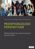 Mediepedagogiske Perspektiver Av Yvonne Fritze (Heftet) - Pedagogikk ...