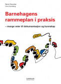 Barnehagens Rammeplan I Praksis Av Bente Fønnebø (Heftet) - Pedagogikk ...