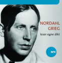 Nordahl Grieg Leser Egne Dikt Av Nordahl Grieg (Nedlastbar Lydbok ...