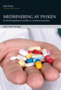 Medisinering Av Psyken Av Joel Paris (Heftet) - Psykiatri | NorskeSerier