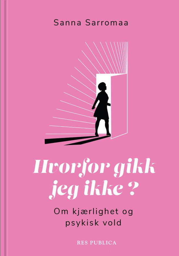 Hvorfor Gikk Jeg Ikke Av Sanna Sarromaa Innbundet Sex Og Samliv Norskeserier 