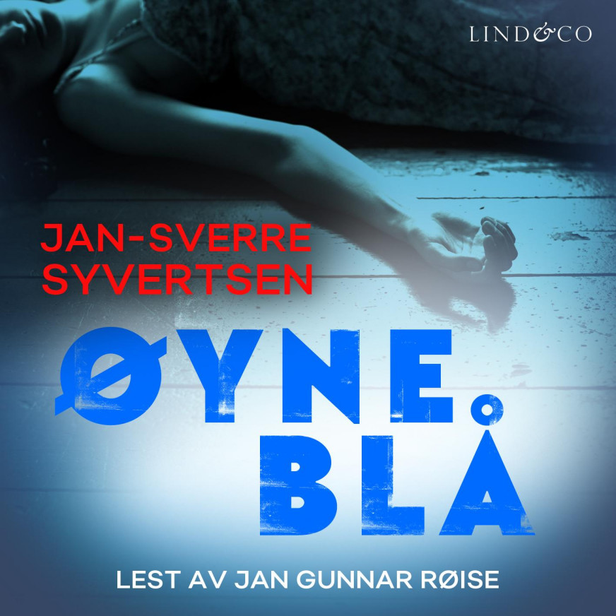 Øyne Blå Av Jan Sverre Syvertsen Nedlastbar Lydbok Norskeserier 